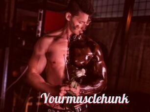 Yourmusclehunk